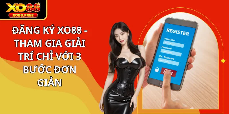 Đăng ký xo88