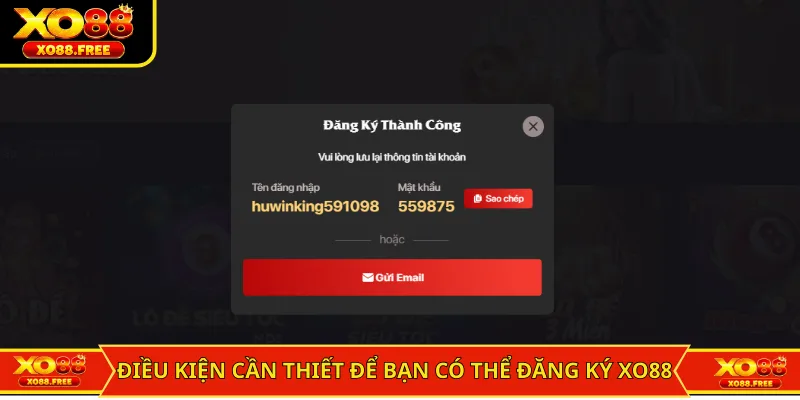 Điều kiện cần thiết để bạn có thể đăng ký XO88