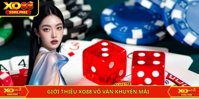 Giới thiệu XO88 vô vàn khuyến mãi