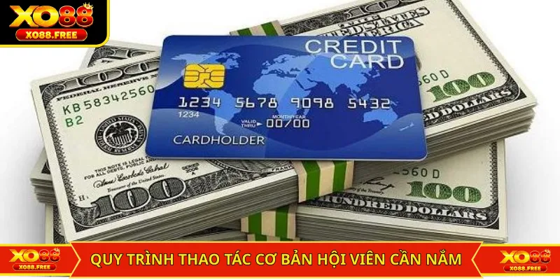 Quy trình thao tác cơ bản hội viên cần nắm